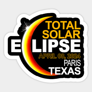 Paris Texas Total Solar Eclipse April 8 2024 Sticker